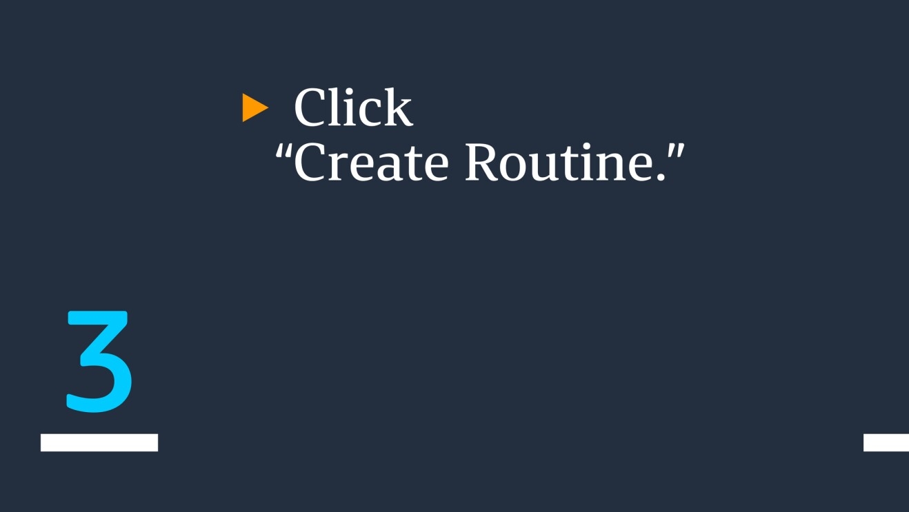Text saying "Click 'Create Routine.'"