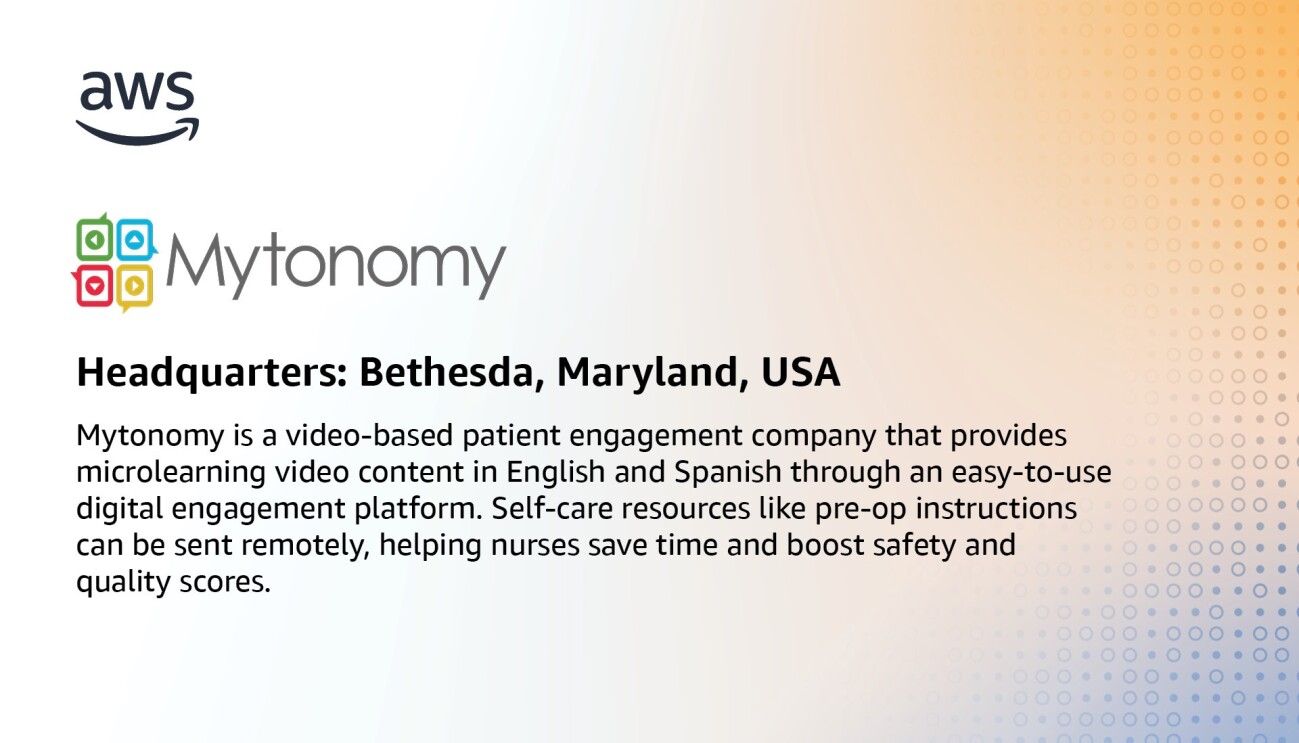 An infographic for Mytonomy, which states, "Mytonomy is a video-based patient engagement company that provides microlearning video content in English and Spanish through an easy-to-use digital engagement platform. Self-care resources like pre-op instructions can be sent remotely, helping nurses save time and boost safety and quality scores."